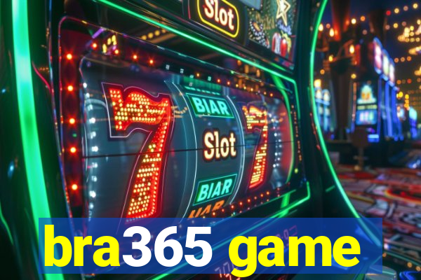 bra365 game